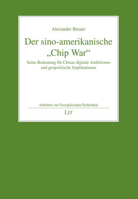 Cover: 9783643156112 | Der sino-amerikanische "Chip War" | Alexander Breuer | Taschenbuch