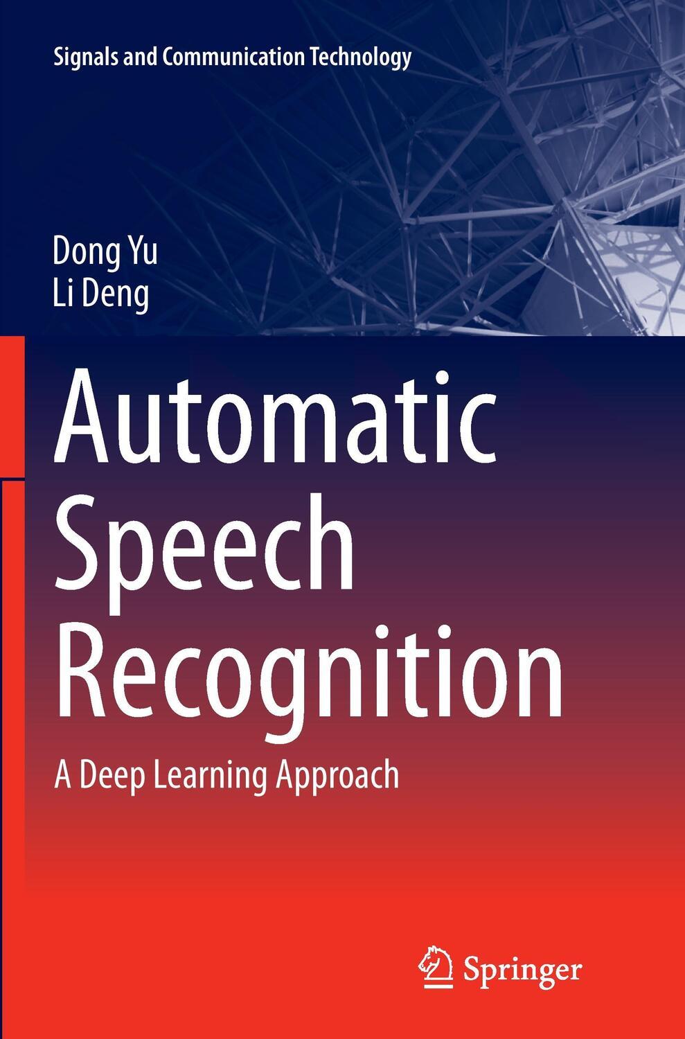 Cover: 9781447169673 | Automatic Speech Recognition | A Deep Learning Approach | Deng (u. a.)