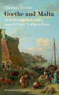 Cover: 9783826079313 | Goethe und Malta | Rekonstruktion eines unerfüllten Versprechens