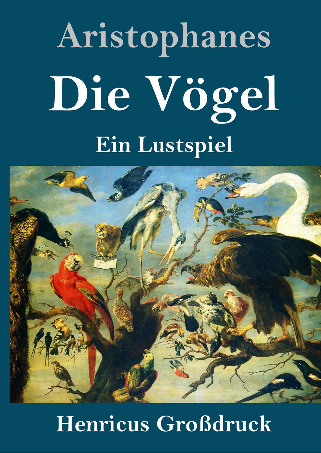 Cover: 9783847845584 | Die Vögel (Großdruck) | Ein Lustspiel | Aristophanes | Buch | 108 S.