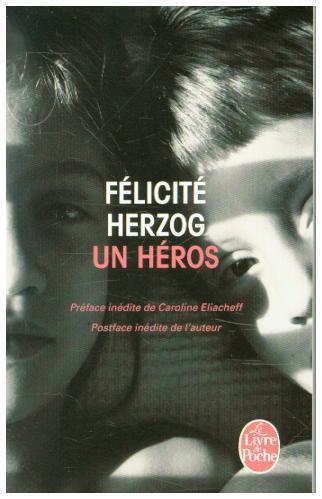 Cover: 9782253174806 | Un Heros | Felicite Herzog | Taschenbuch | Litterature &amp; Documents