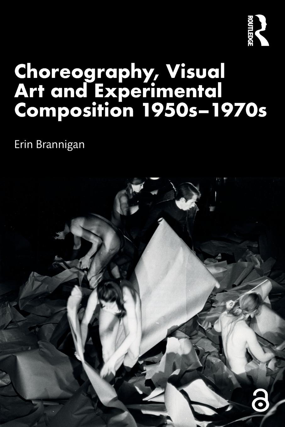 Cover: 9781032182407 | Choreography, Visual Art and Experimental Composition 1950s-1970s