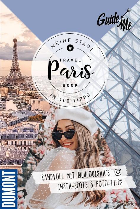 Cover: 9783828309586 | GuideMe Travel Book Paris - Reiseführer | Louisa Löw | Taschenbuch