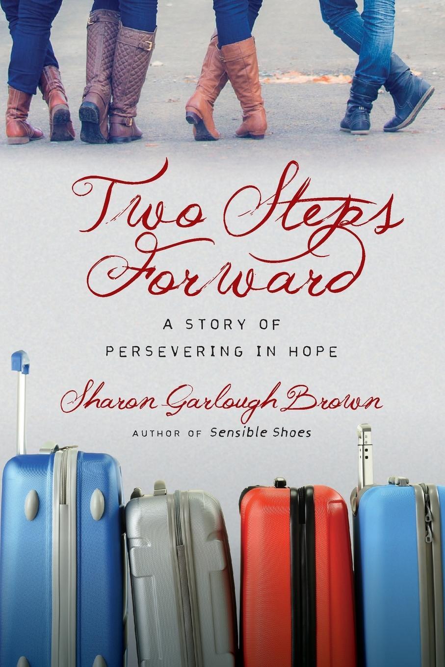 Cover: 9780830843183 | Two Steps Forward | A Story of Persevering in Hope | Brown | Buch