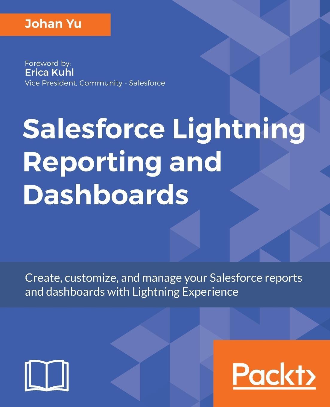 Cover: 9781788297387 | Salesforce Lightning Reporting and Dashboards | Johan Yu | Taschenbuch