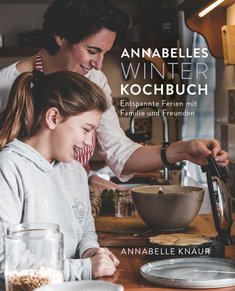 Cover: 9783033078291 | Annabelles Winter Kochbuch | Annabelle Knaur | Taschenbuch | 2020
