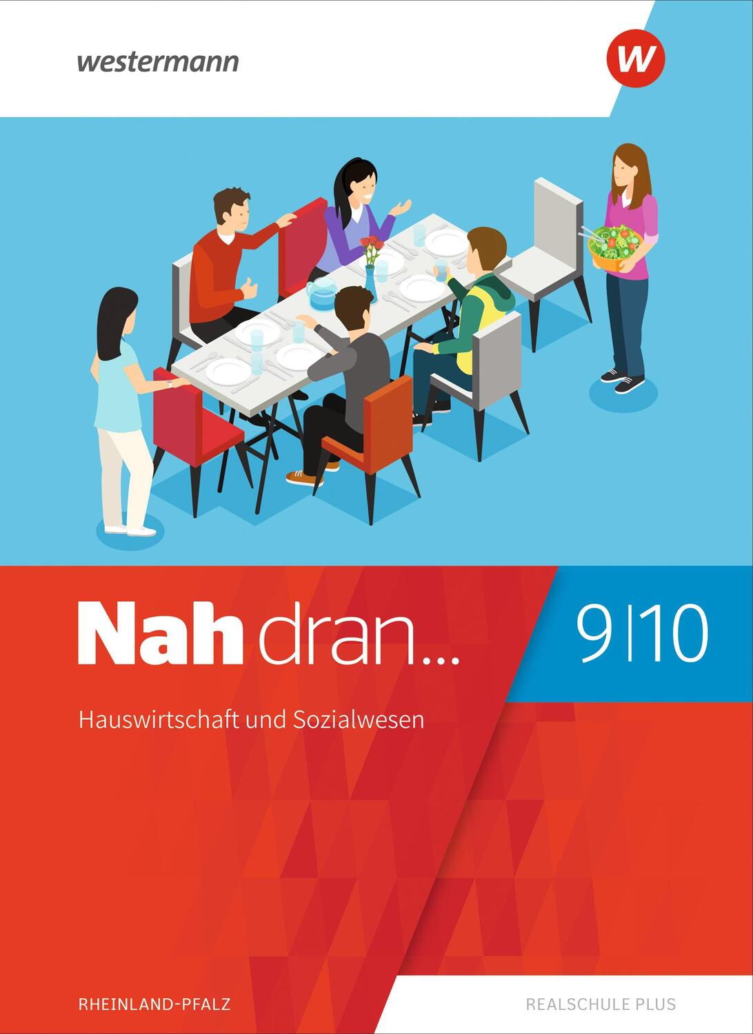 Cover: 9783141514247 | Nah dran 9 / 10. Schülerband. Hauswirtschaft und Sozialwesen....
