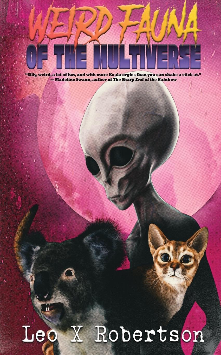 Cover: 9781739792343 | Weird Fauna of the Multiverse | Leo X. Robertson | Taschenbuch | 2022