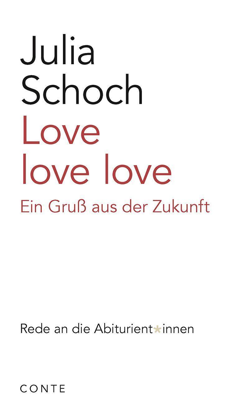 Cover: 9783956022630 | Love love love | Ein Gruß aus der Zukunft | Julia Schoch | Taschenbuch