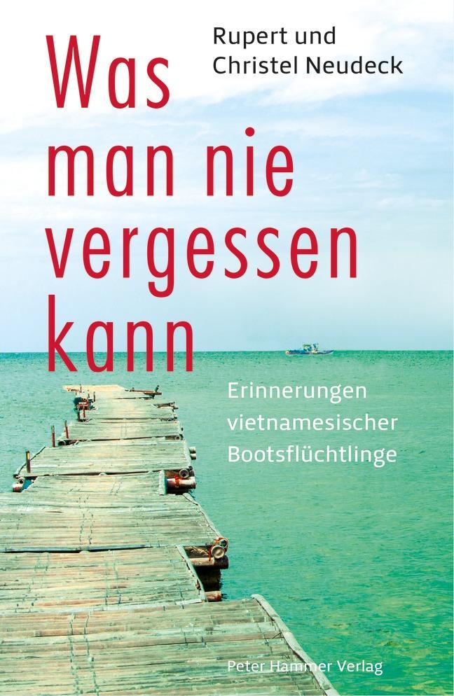 Cover: 9783779505785 | Was man nie vergessen kann | Rupert Neudeck (u. a.) | Taschenbuch