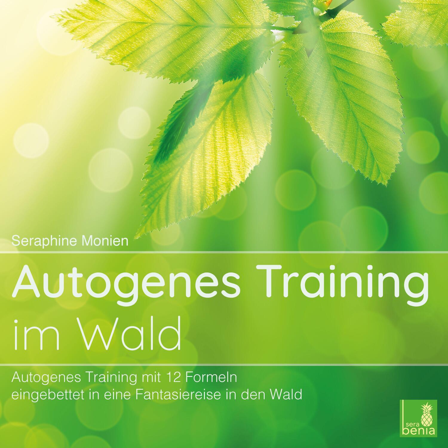 Cover: 9783946265351 | Autogenes Training im Wald {Autogenes Training mit 12 Formeln,...