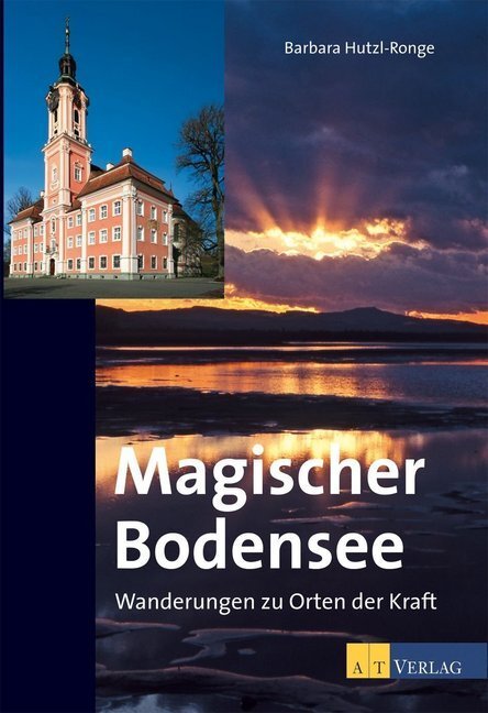 Cover: 9783038005605 | Magischer Bodensee | Barbara Hutzl-Ronge | Taschenbuch | 408 S. | 2011