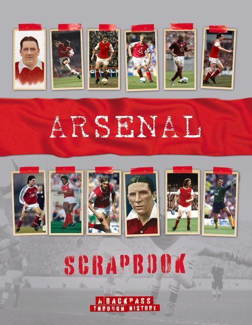 Cover: 9781912918980 | Arsenal Scrapbook | Michael O'Neill | Buch | Englisch | 2022