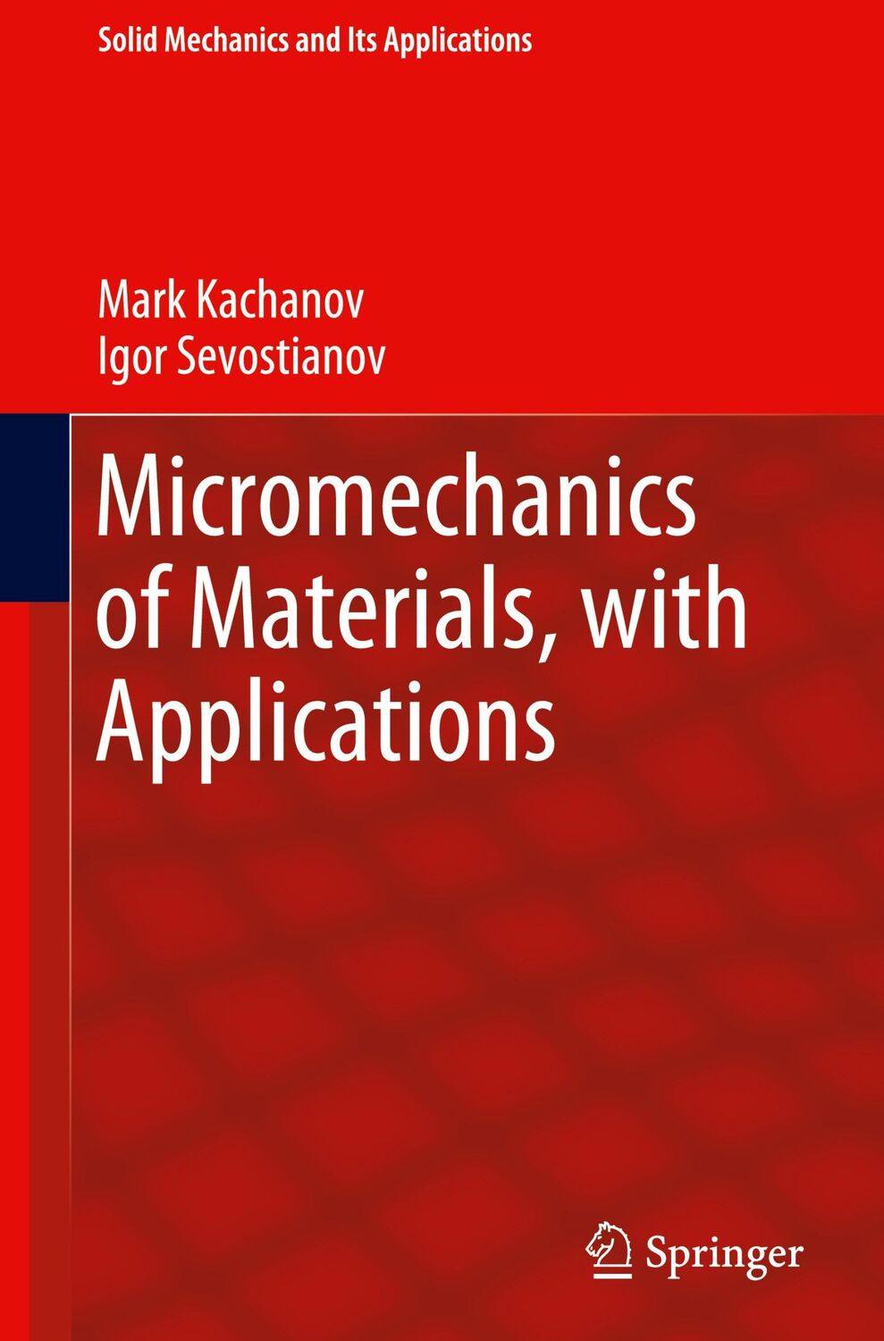 Cover: 9783319762036 | Micromechanics of Materials, with Applications | Sevostianov (u. a.)