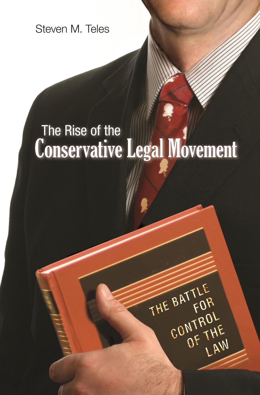 Cover: 9780691146256 | The Rise of the Conservative Legal Movement | Steven M Teles | Buch