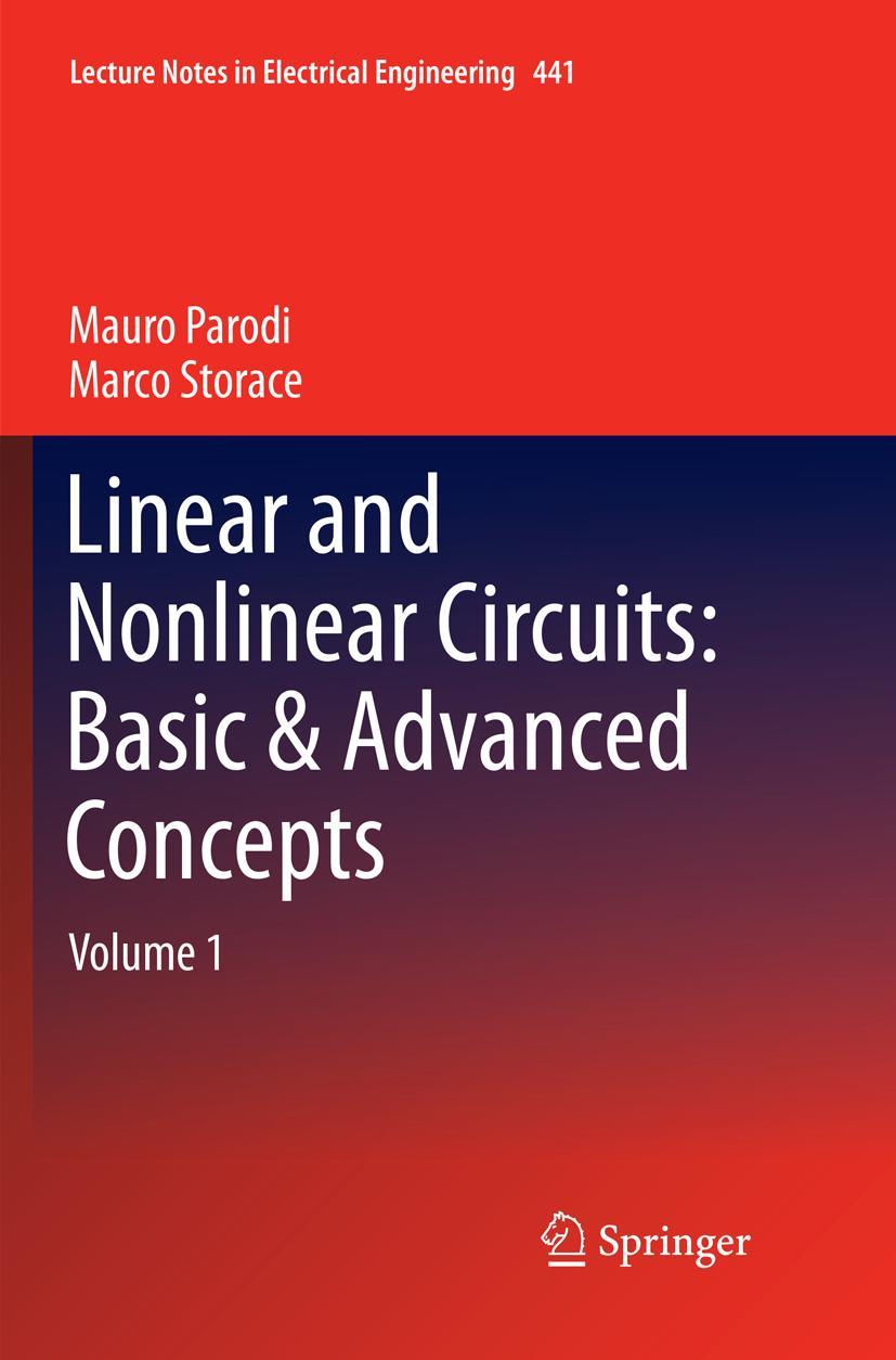 Cover: 9783319870304 | Linear and Nonlinear Circuits: Basic &amp; Advanced Concepts | Volume 1