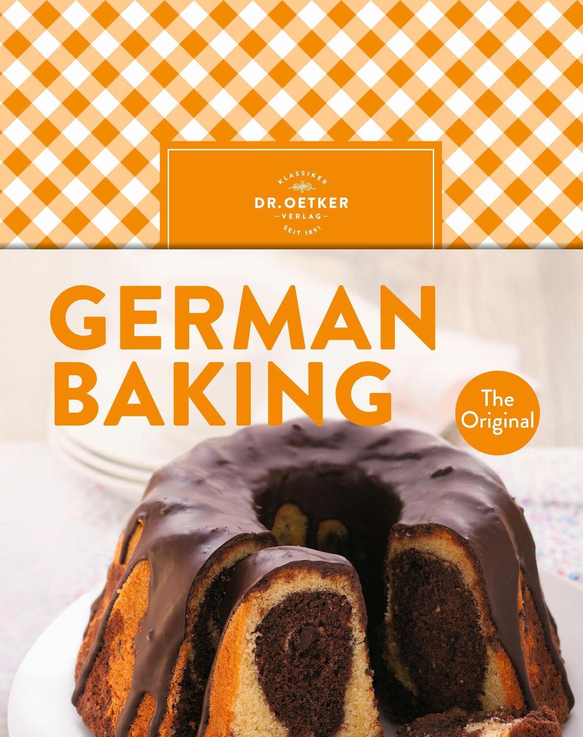 Cover: 9783767018051 | German Baking | The Original | Oetker Verlag (u. a.) | Buch | 232 S.
