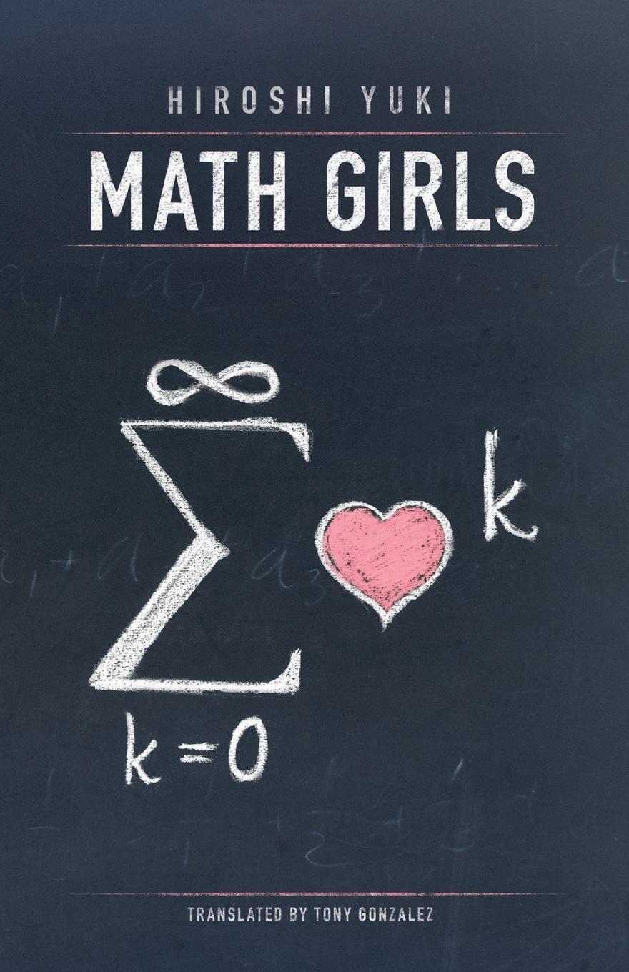 Cover: 9780983951308 | Math Girls | Hiroshi Yuki | Taschenbuch | Paperback | Englisch | 2011