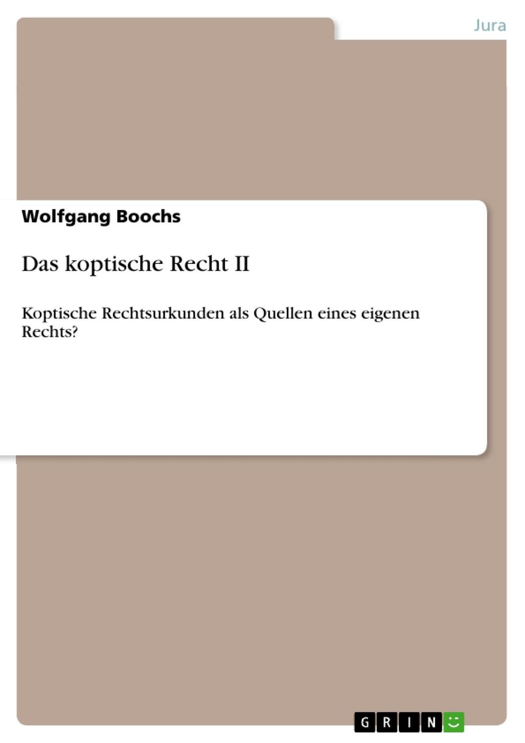 Cover: 9783668677784 | Das koptische Recht II | Wolfgang Boochs | Taschenbuch | Paperback