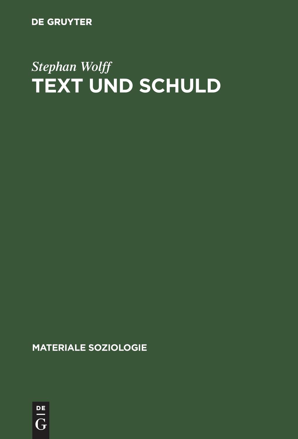 Cover: 9783110143423 | Text und Schuld | Die Rhetorik psychiatrischer Gerichtsgutachten | XV