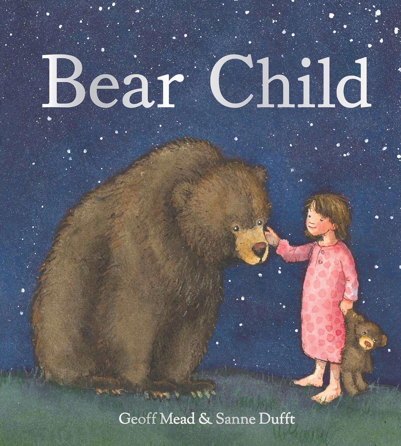 Cover: 9781782504764 | Bear Child | Geoff Mead | Buch | Englisch | 2018 | Floris Books