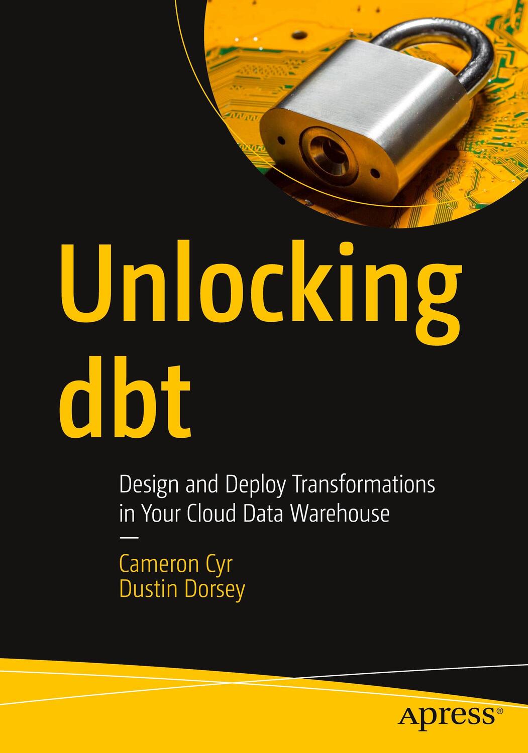 Cover: 9781484296998 | Unlocking dbt | Dustin Dorsey (u. a.) | Taschenbuch | Paperback | xx