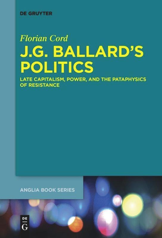 Cover: 9783110635232 | J.G. Ballard's Politics | Florian Cord | Taschenbuch | Englisch