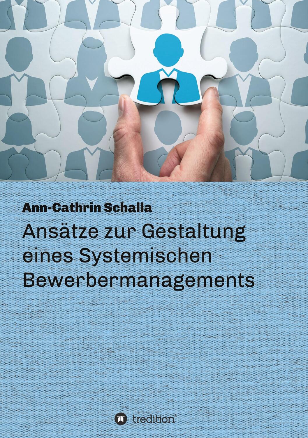 Cover: 9783347255494 | Ansätze zur Gestaltung eines Systemischen Bewerbermanagements | Buch
