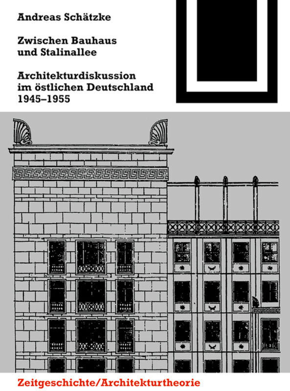 Cover: 9783035611205 | Zwischen Bauhaus und Stalinallee | Andreas Schätzke | Taschenbuch
