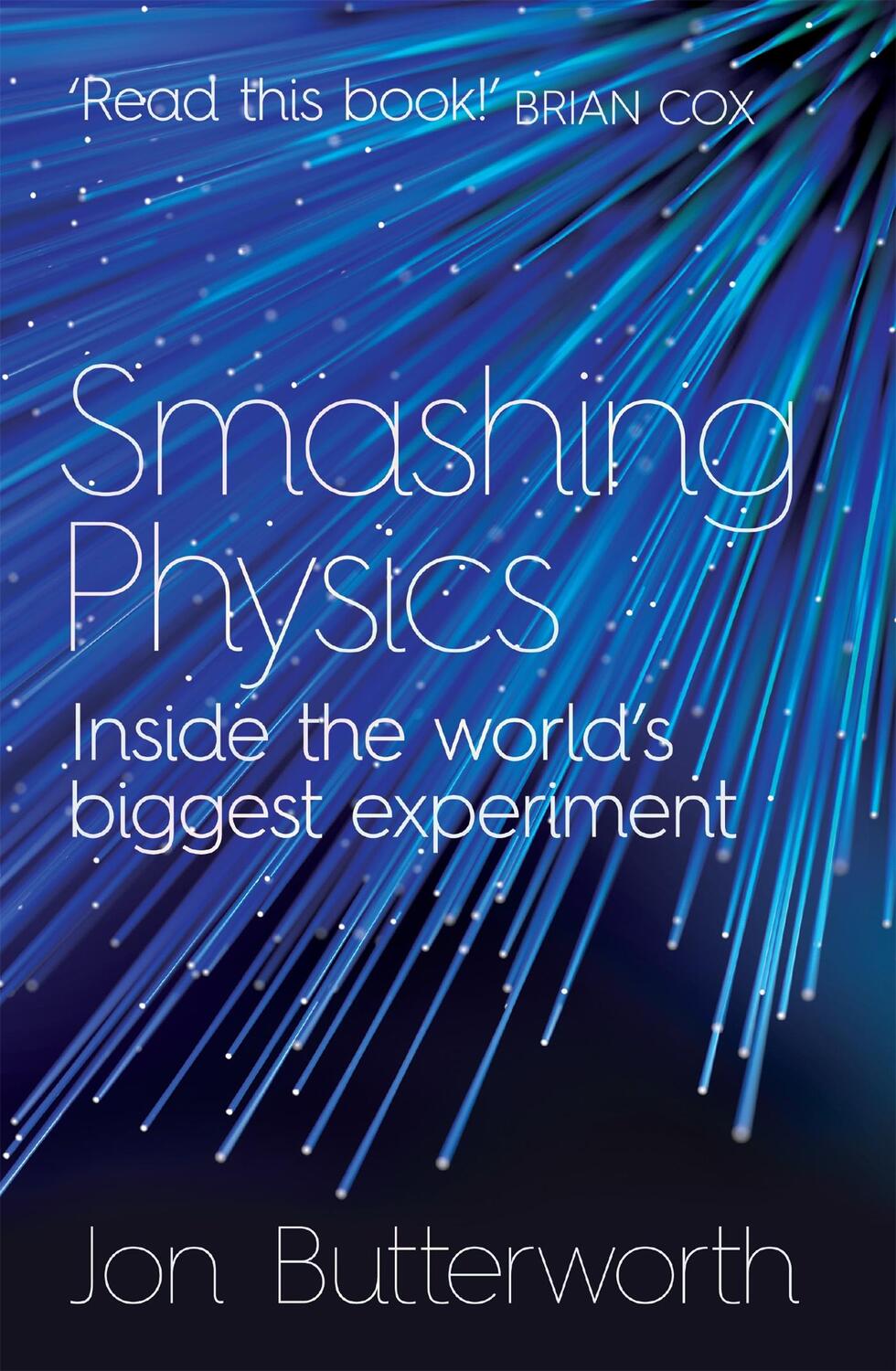 Cover: 9781472210333 | Smashing Physics | Jon Butterworth | Taschenbuch | 341 S. | Englisch