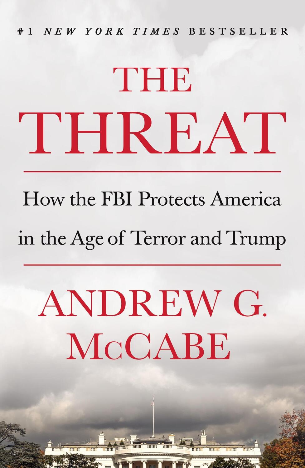 Cover: 9781250207586 | The Threat: How the FBI Protects America in the Age of Terror and...