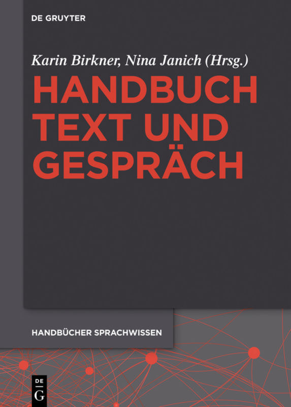 Cover: 9783110295726 | Handbuch Text und Gespräch | Karin Birkner (u. a.) | Buch | XIII