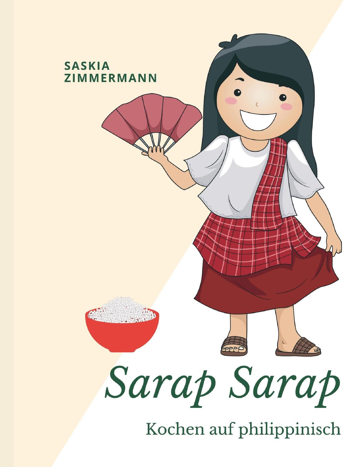 Cover: 9783734590870 | Sarap Sarap | Kochen auf philippinisch | Saskia Zimmermann | Buch