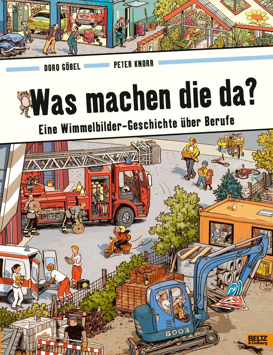 Cover: 9783407794680 | Was machen die da? | Doro Göbel (u. a.) | Buch | Deutsch | 2018