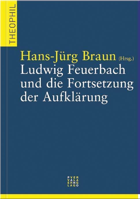 Cover: 9783907576540 | Ludwig Feuerbach und die Fortsetzung der Aufklärung | Theophil 11