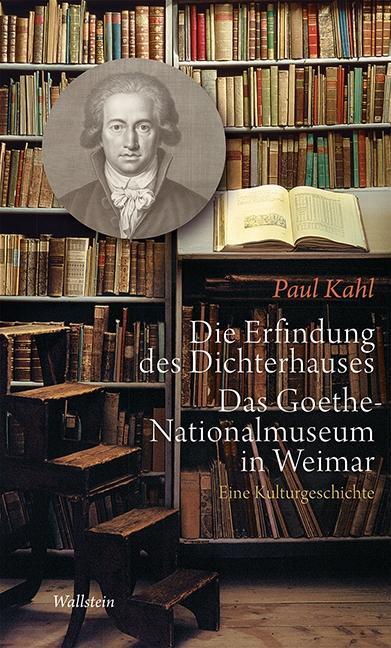 Cover: 9783835316355 | Die Erfindung des Dichterhauses.Das Goethe-Nationalmuseum in Weimar