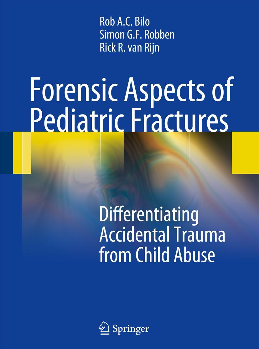 Cover: 9783540787150 | Forensic Aspects of Pediatric Fractures | Rob A. C. Bilo (u. a.) | xvi