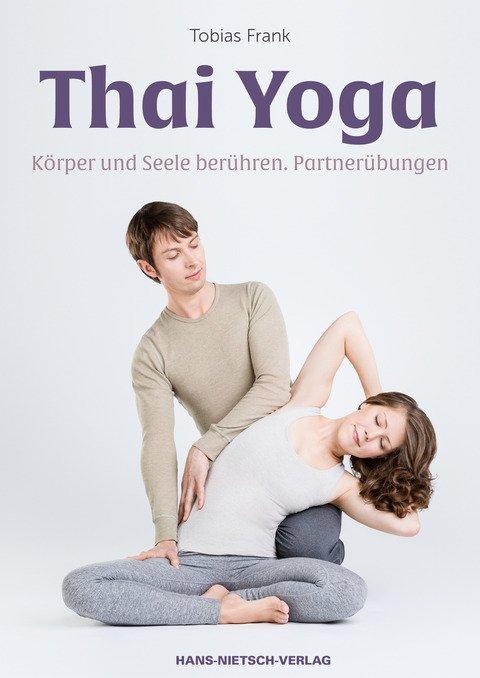 Cover: 9783862643783 | Thai Yoga | Körper und Seele berühren. Partnerübungen | Tobias Frank