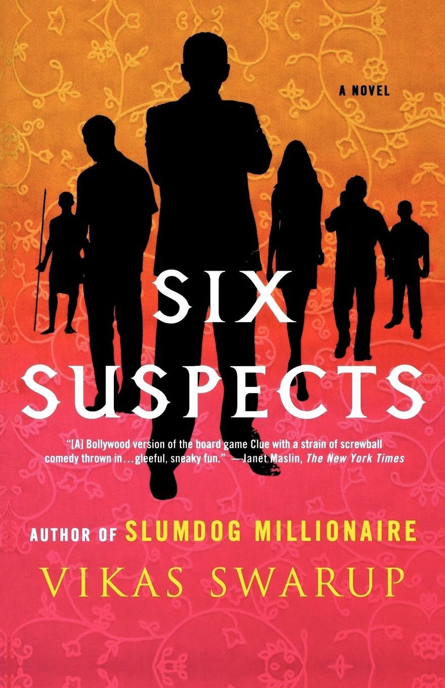 Cover: 9780312630737 | Six Suspects | Vikas Swarup | Taschenbuch | Paperback | Englisch