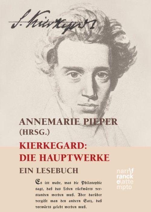 Cover: 9783772086052 | Kierkegaard: Die Hauptwerke | Ein Lesebuch | Annemarie Pieper | Buch
