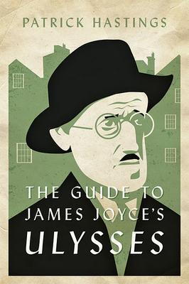 Cover: 9781421443492 | The Guide to James Joyce's Ulysses | Patrick Hastings | Taschenbuch