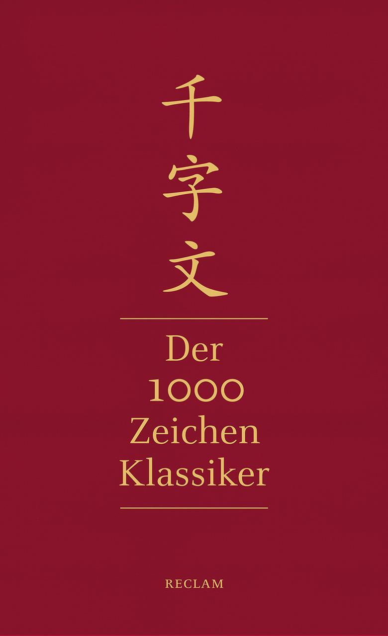 Cover: 9783150111772 | Qianziwen - Der 1000-Zeichen-Klassiker | Chinesisch/Deutsch | Zhou
