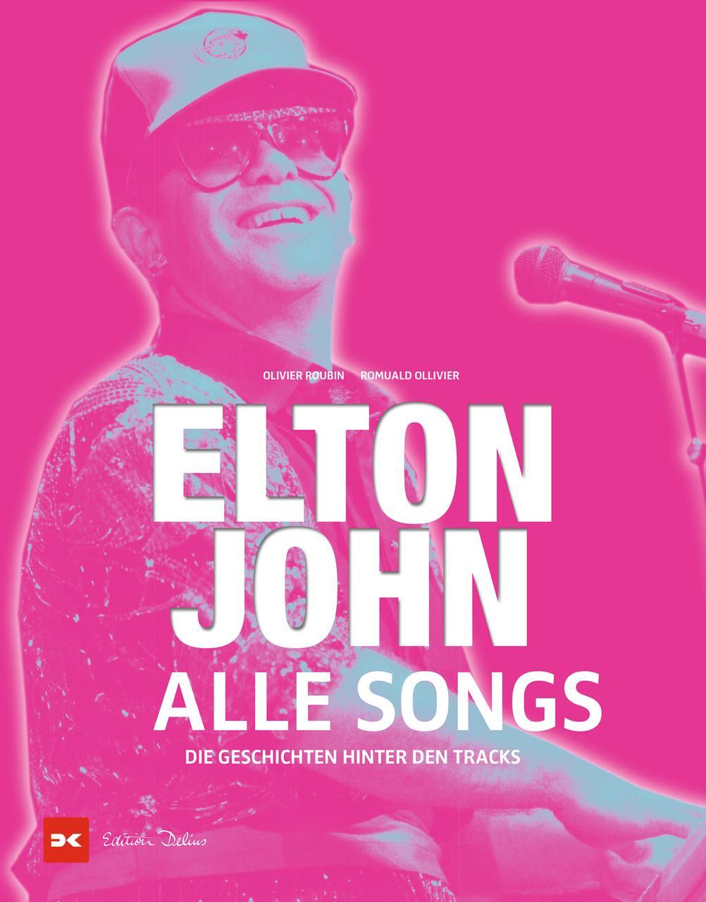 Cover: 9783667124869 | Elton John - Alle Songs | Die Geschichten hinter den Tracks | Buch