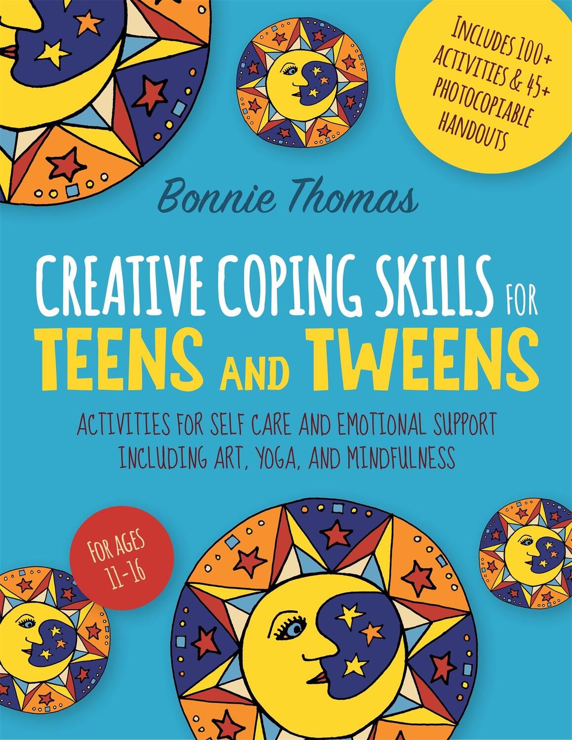 Cover: 9781785928147 | Creative Coping Skills for Teens and Tweens | Bonnie Thomas | Buch