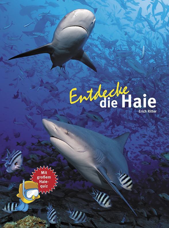 Cover: 9783866592681 | Entdecke die Haie | Erich Ritter | Buch | 64 S. | Deutsch | 2015
