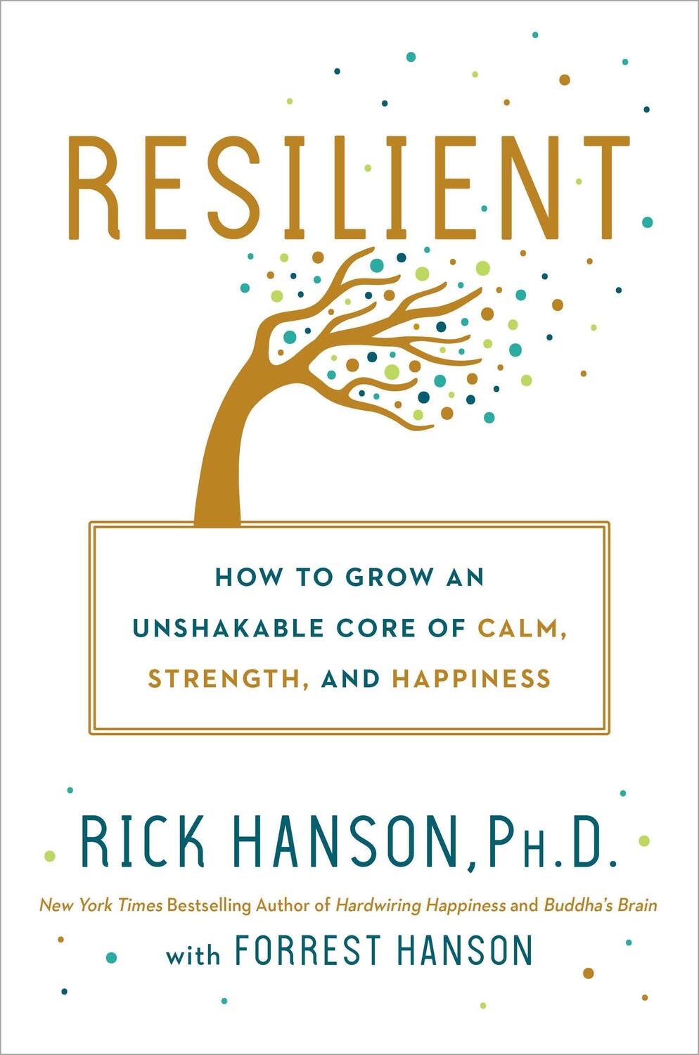 Cover: 9780451498847 | Resilient | PhD Rick Hanson (u. a.) | Buch | Englisch | Harmony/Rodale