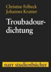 Cover: 9783823364511 | Troubadourdichtung | Christine/Kramer, Johannes Felbeck | Taschenbuch