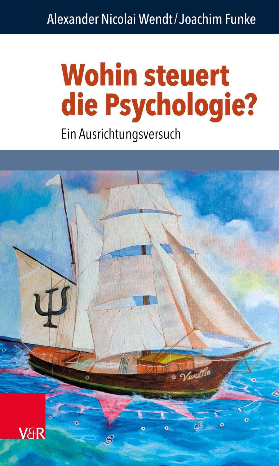 Cover: 9783525408001 | Wohin steuert die Psychologie? | Ein Ausrichtungsversuch | Taschenbuch