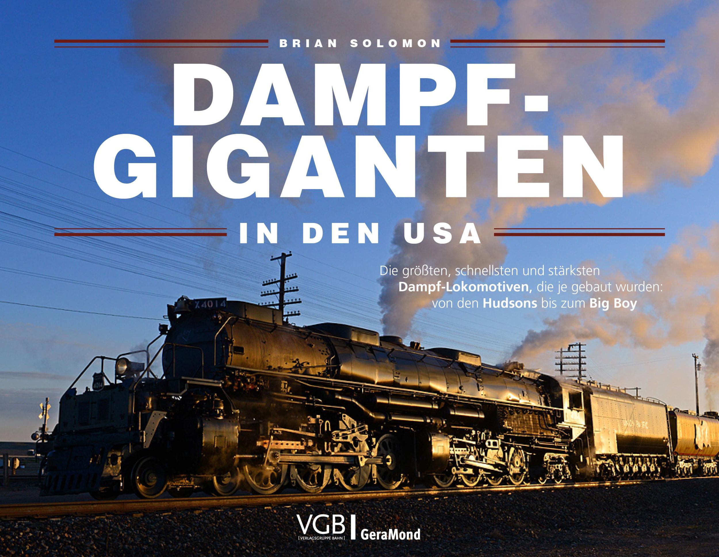 Cover: 9783987021107 | Dampf-Giganten in den USA | Brian Solomon | Buch | 176 S. | Deutsch