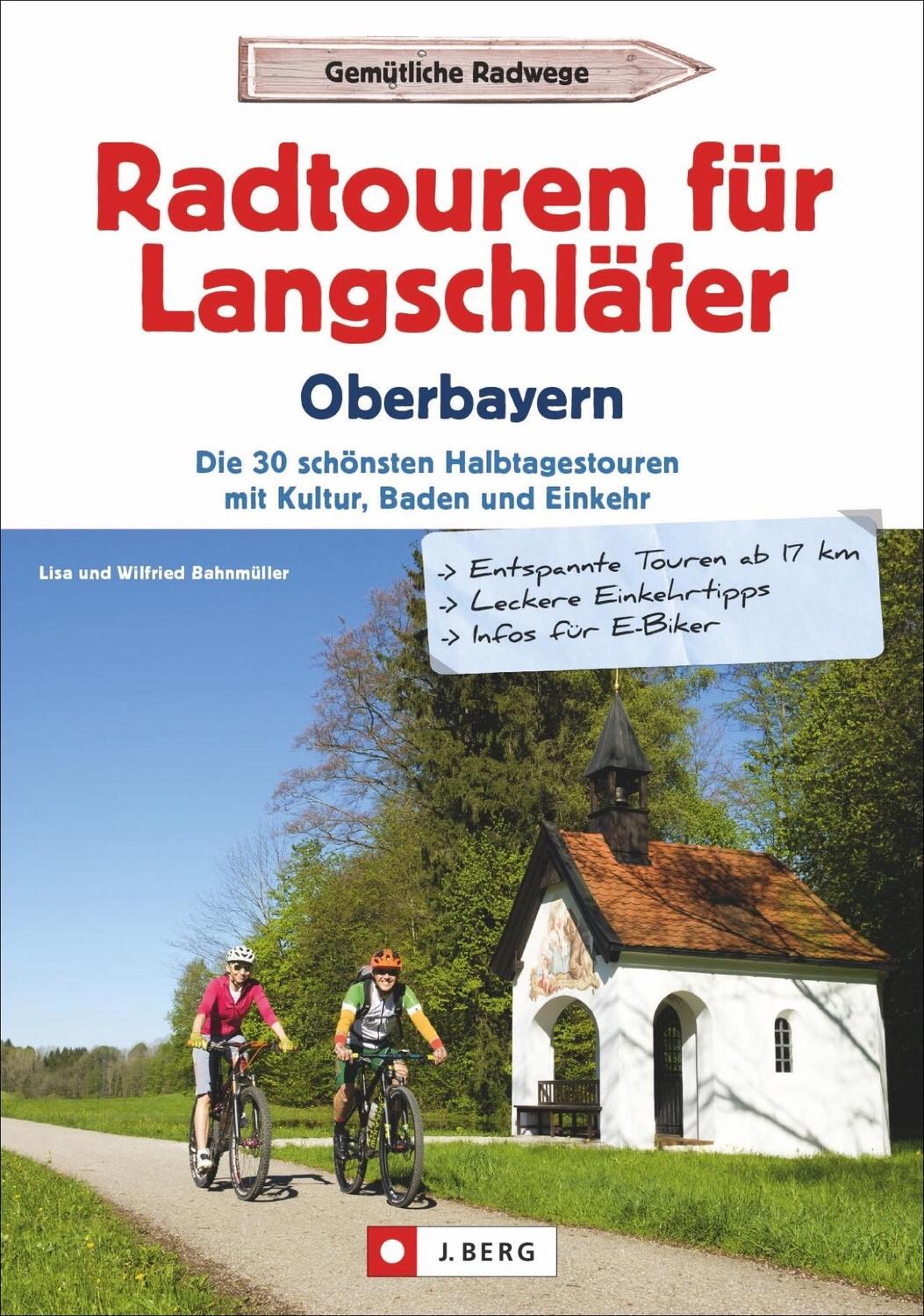 Cover: 9783862467013 | Radtouren für Langschläfer Oberbayern | Lisa Bahnmüller | Taschenbuch